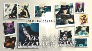 AZKi 2ndワンマンライブ『A GOODDAY TO DiE』