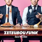 森久保祥太郎×Shinnosuke「buzz★Vibes」新曲「ZETSUBOU FUNK」SPOT動画公開！