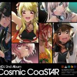 D4DJ 2ndアルバム「Cosmic CoaSTAR」発売日・特典・収録曲情報！