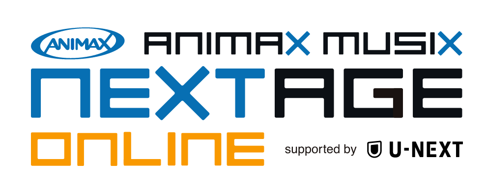 ANIMAX MUSIX NEXTAGE ONLINE supported by U-NEXT