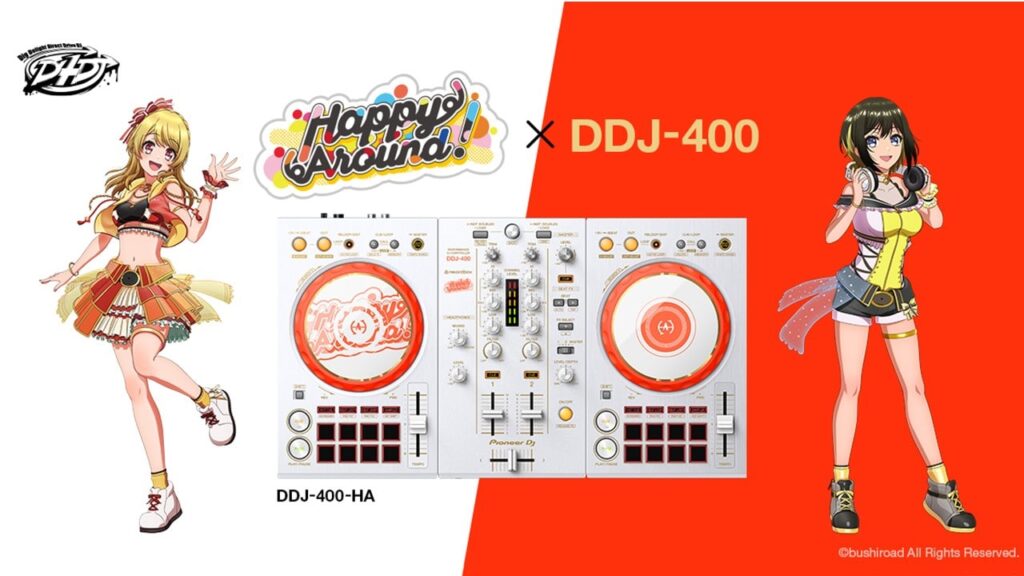 D4DJ Happy Around!「Pioneer DJ」コラボモデル