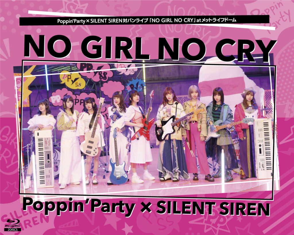 Poppin'Party×SILENT SIREN対バンライブ「NO GIRL NO CRY」