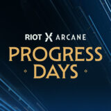「RiotX Arcane」内で「PROGRESS DAYS」を開始！