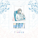 叶1stミニアルバム「flores」店舗特典・CD情報