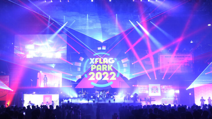 「XFLAG PARK 2022」DAY1レポート公開！