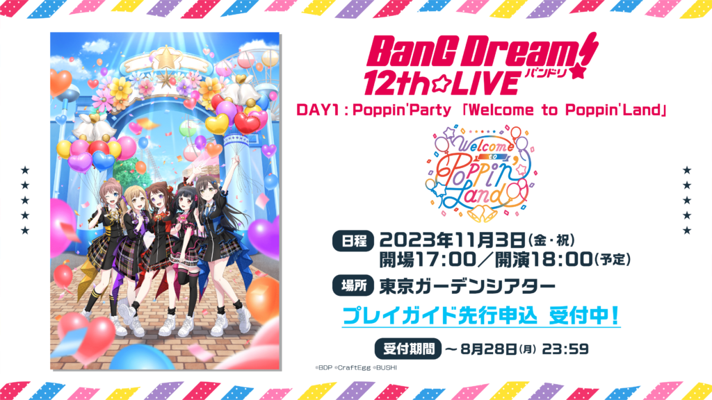 BanG Dream! 12th☆LIVE DAY1 : Poppin'Party「Welcome to Poppin'Land」