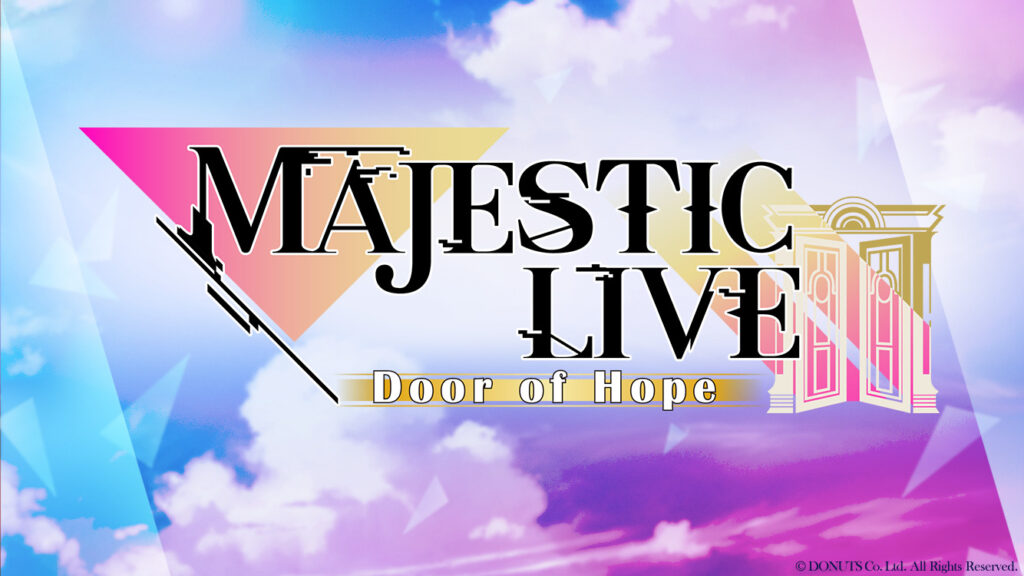 ユアマジェスティ　MAJESTIC LIVE - Door of Hope -