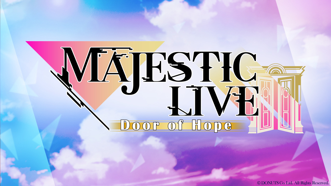 ユアマジェスティ　MAJESTIC LIVE - Door of Hope -