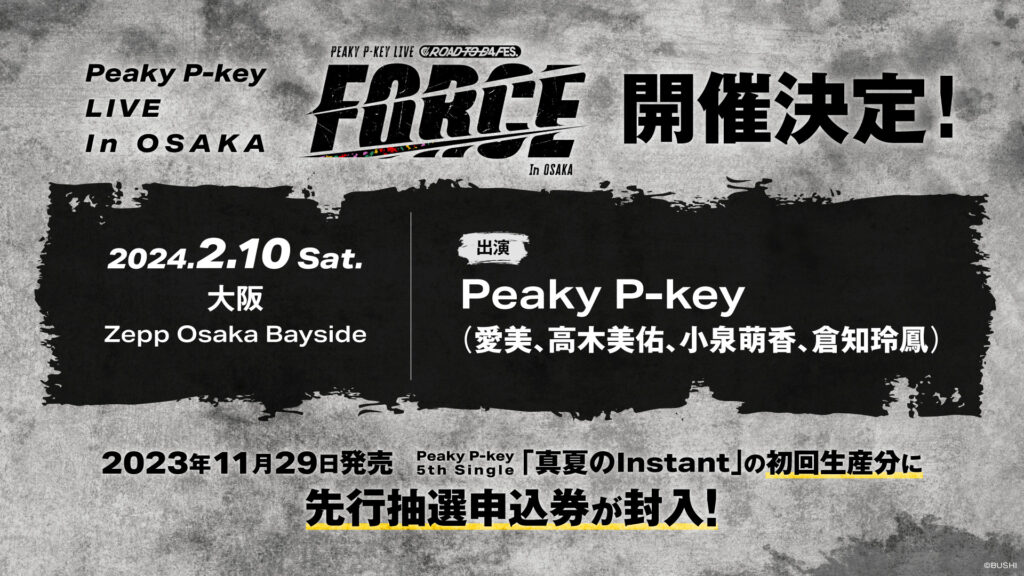 Peaky P-key LIVE FORCE in OSAKA