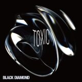 BLACK DIAMOND「TOXIC」配信！「Gain」「Rope」iTunesランキング続々チャートイン