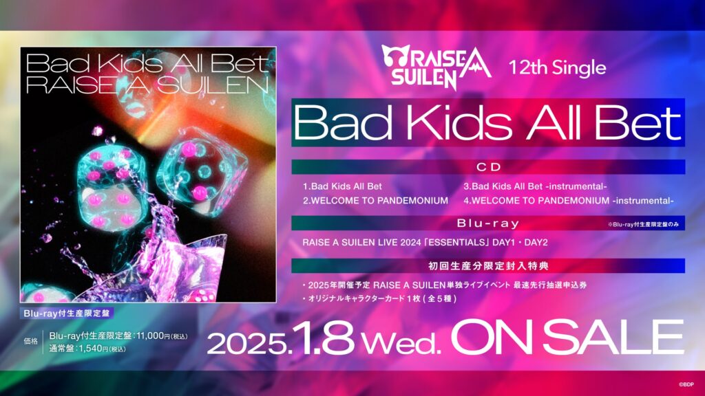 RAISE A SUILEN「Bad Kids All Bet」